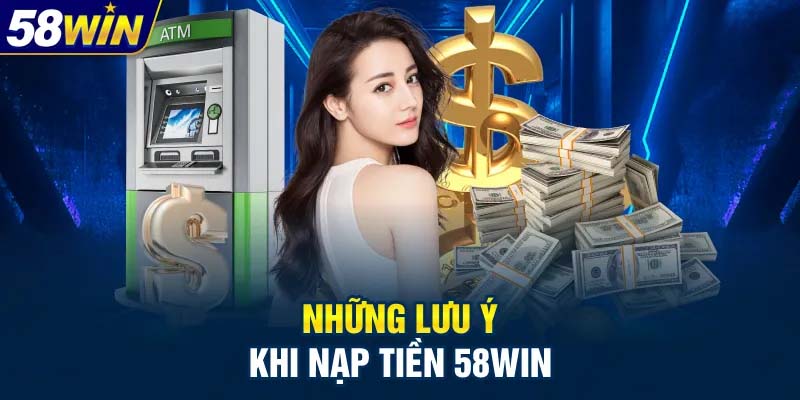 Lưu ý quan trọng để nạp tiền nhanh chóng, an toàn